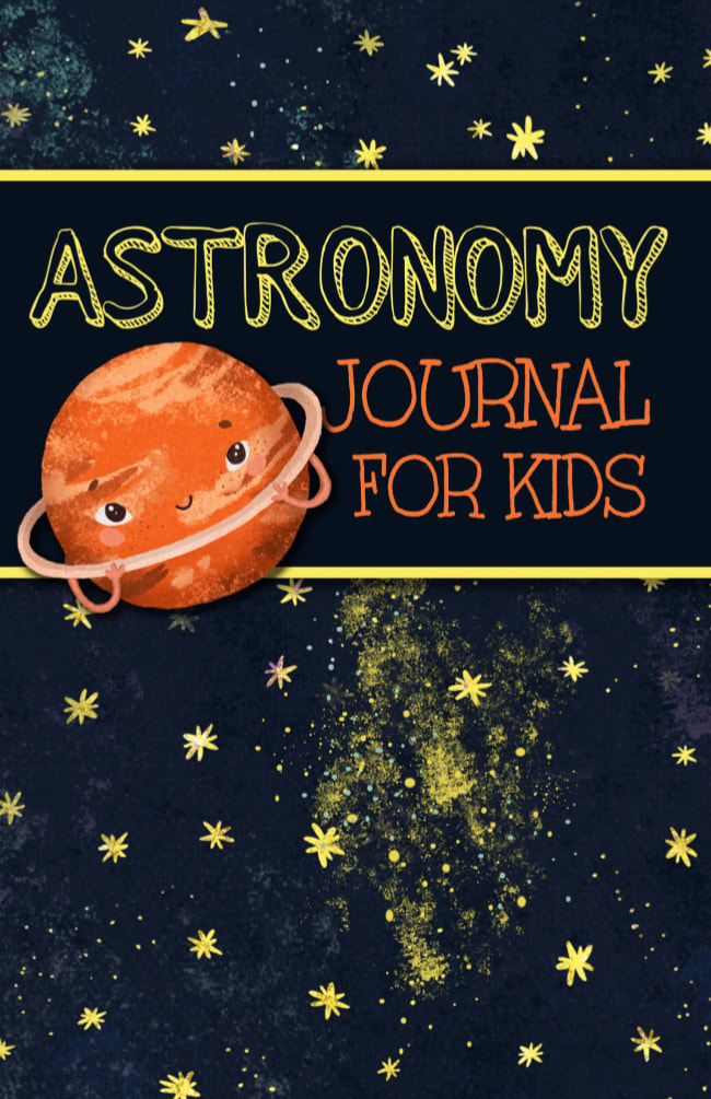 Kids Astronomy Journal for Night Sky Observations Planets and Constellations