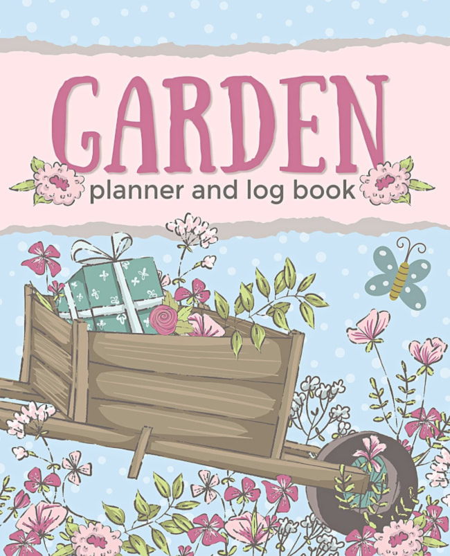 Garden Planner and Log Book to record everything about your planting season and crops