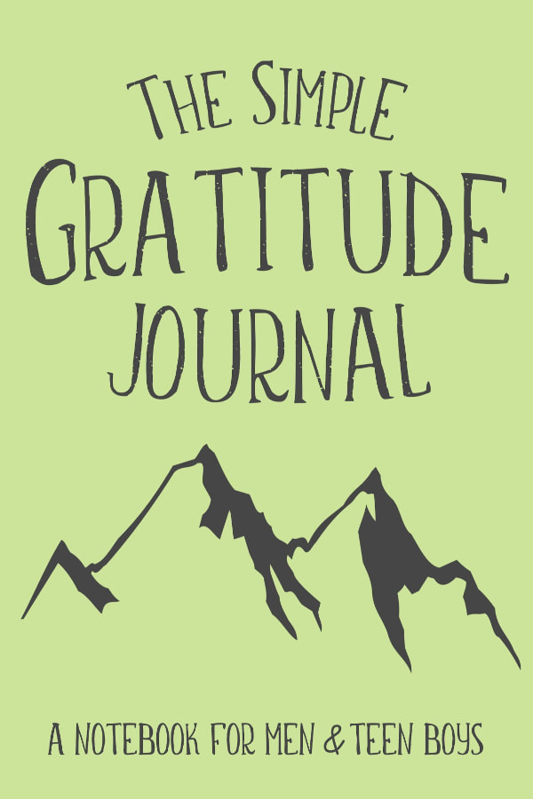 Quick 5 Minute Daily Gratitude Journal for Men and Teen Boys