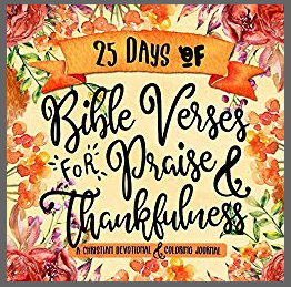 25 Days of Bible Verses for Praise and Thankfulness