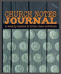 Church Notes Journal for Men and Teen Boys - A Bible Class and Sermon Notebook - Christian Education Resource for Adults Pastors and Sunday School Teachers