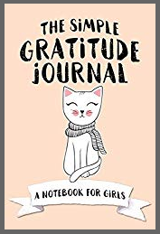 The Simple Gratitude Journal: A Notebook for Girls - A Christian Education Workbook for Kids