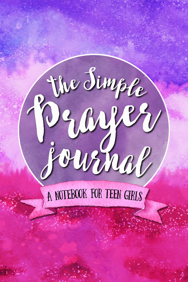 The Simple Prayer Journal for Teen Girls